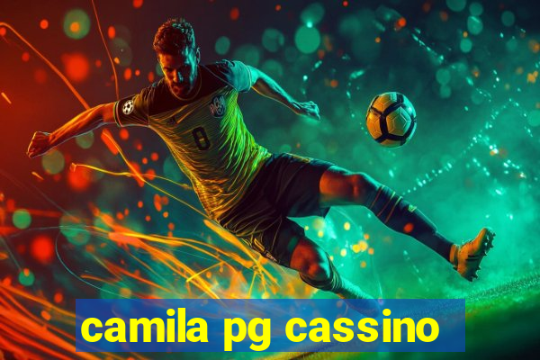 camila pg cassino